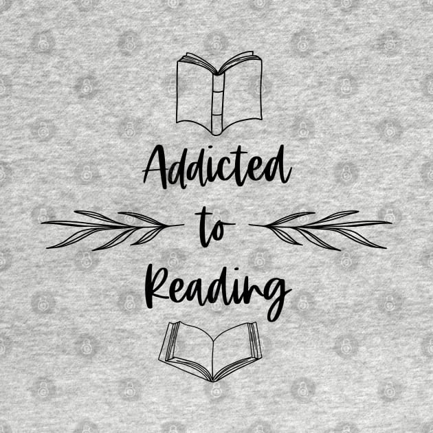 Addicted to Reading - Bookish Bookworm Booknerd Bookstagram Booktuber by Millusti